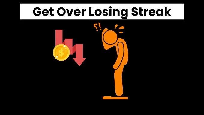 How to Get Over a Losing Streak
