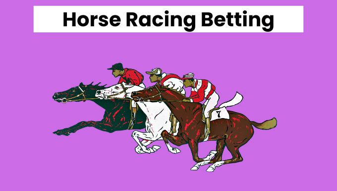 Horse Racing Betting