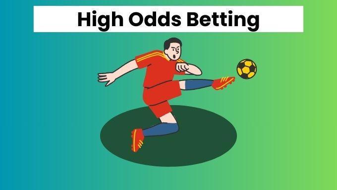Betting on High Odds