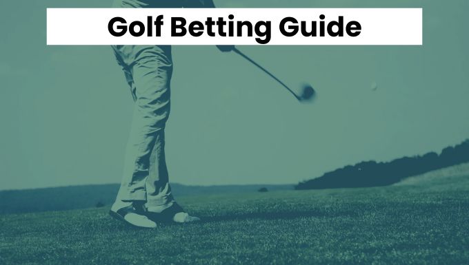 Golf Betting Guide