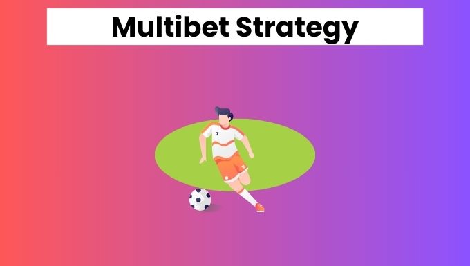 Multibet Betting Strategy