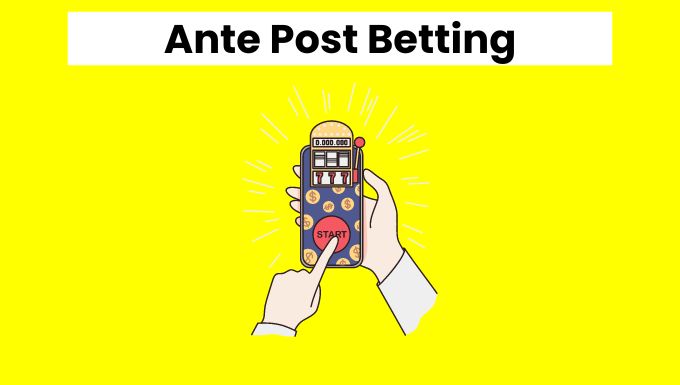 ante post betting