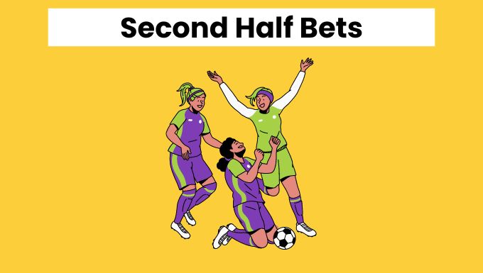 Second Half Betting