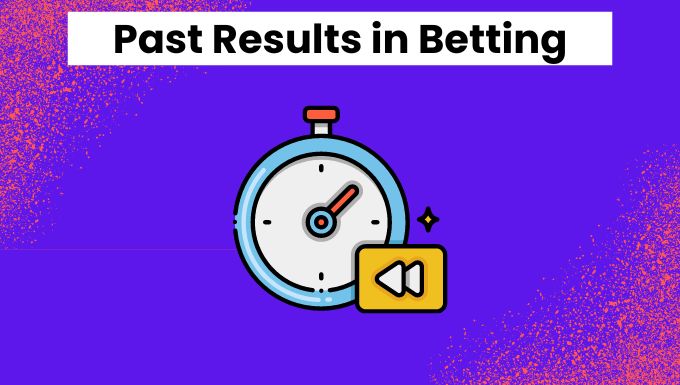 Past Results in Betting