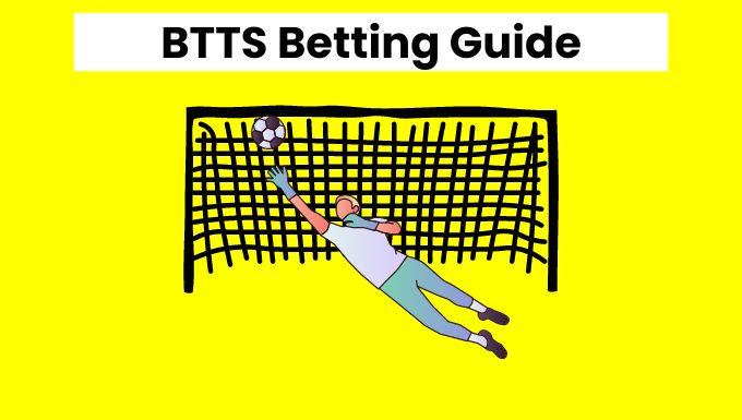 BTTS Betting Guide