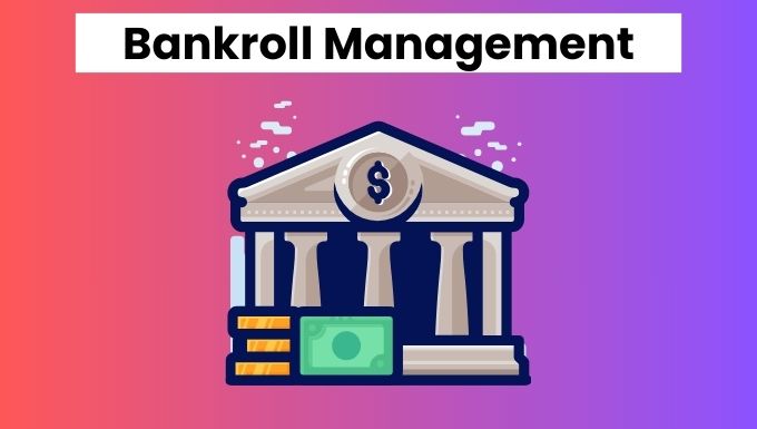 Bankroll management