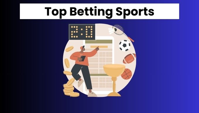 5 Best Sports For Sports Betting 1 Top sports for betting